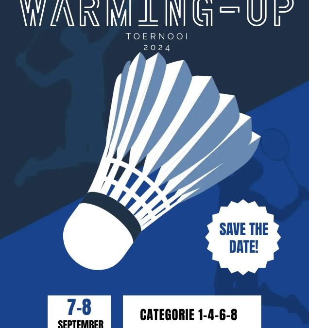 Save the date: Warming-Up Toernooi 2024!